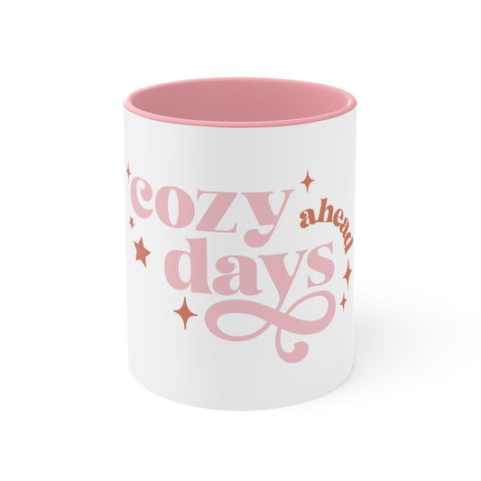 Cozy Days Ahead Mug