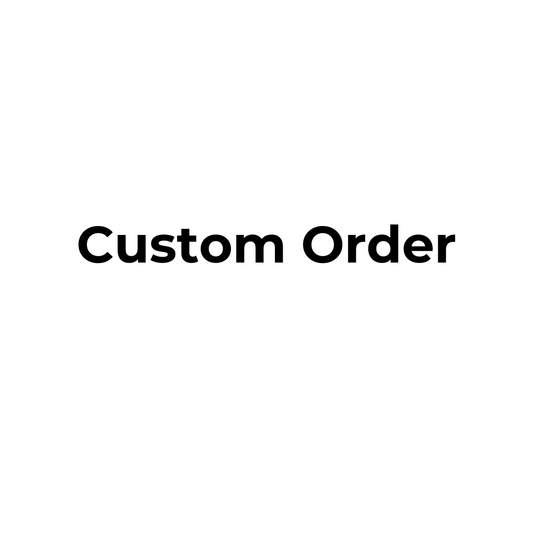 Custom Order